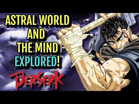 Astral World and the Mind – How Berserk Incorporates Jungian Psychology in its storytelling