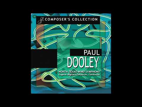 Paul Dooley Composer's Collection (2024) NTWS Eugene Migliaro Corporon