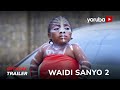 Waidi Sanyo 2 Yoruba Movie 2023  | Official Trailer | Now Showing On Yorubaplus