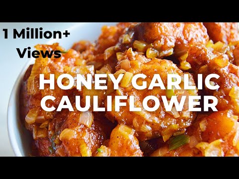 Honey Garlic Cauliflower | Restaurant style Indo-Chinese starter - Flavours Treat