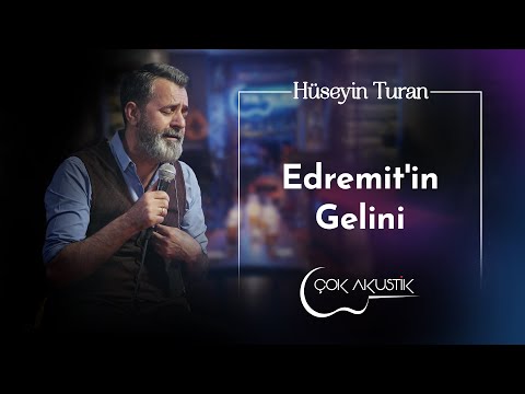 Hüseyin Turan - Edremit'in Gelini