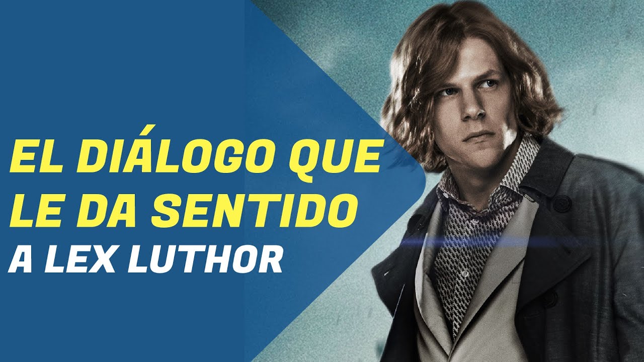 ANALIZAMOS el Problema del mal y la Virtud Absoluta de Lex Luthor