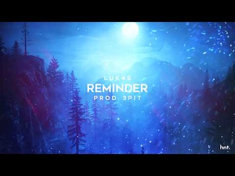 Luk4s - REMINDER [prod. 3Pit]