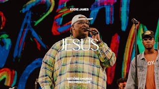 Jesus (feat. Eddie James) | Nations Worship