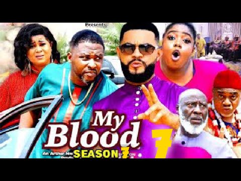 MY BLOOD SEASON 7 - (Trending Movie) Uju Okoli 2021 Latest Nigerian Nollywood Movie Full