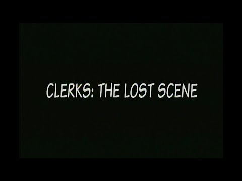 Clerks: The Lost Scene