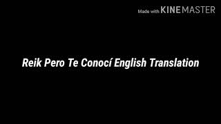 Reik Pero Te Conocí English Translation (English/Spanish)