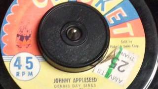 Dennis Day - Johnny Appleseed
