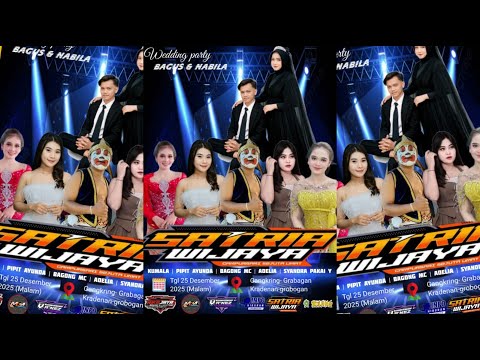 🔴LIVE SATRIA WIJAYA CAMPURSARI IN CANGKRING - GRABAGAN/ WEDDING " BAGUS & NABILA "/ NIKO JAYA AUDIO