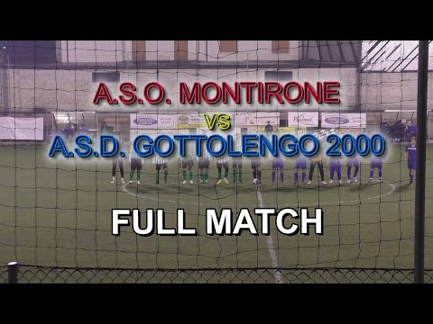 Montirone - ASD Gottolengo 2000 (FULL MATCH)