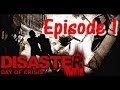 Disaster Day Of Crisis Playthrough fr Episode 1 : Un D 