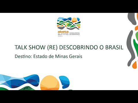 MINAS GERAIS (RE) DESCOBRINDO O BRASIL | TALK SHOW - ABETA SUMMIT 2023 | GRÃO MOGOL - MG (ABETA)