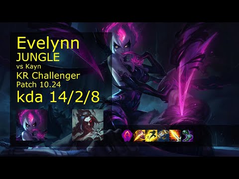 Evelynn Jungle vs Kayn - KR Challenger 14/2/8 Patch 10.24 Gameplay // [롤] 이블린 vs 케인 정글
