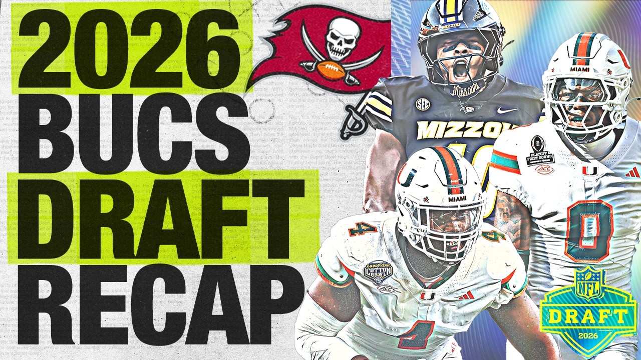 Bucs 2026 NFL Draft Recap