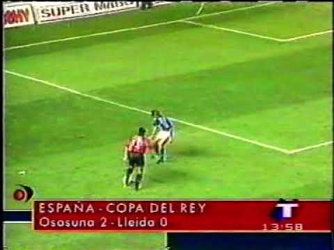 1998 (C. del Rey) Osasuna:2 vs Lleida:0