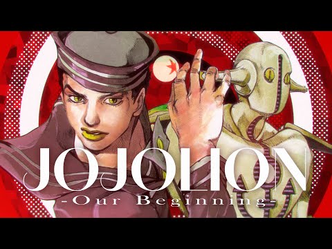 JoJolion -Our Beginning- [JoJo's Bizarre Adventure Part8 MAD/AMV]
