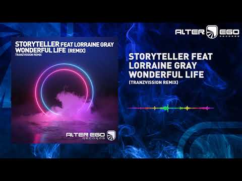 Storyteller feat Lorraine Gray - Wonderful Life (Tranzvission Remix) [Trance]