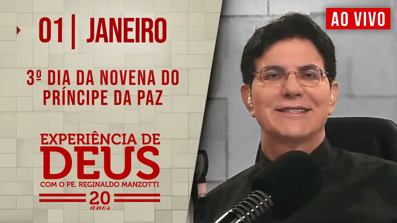 EXPERIÊNCIA DE DEUS | 01/01/25 | ° DIA DA NOVENA DO PRÍNCIPE DA PAZ