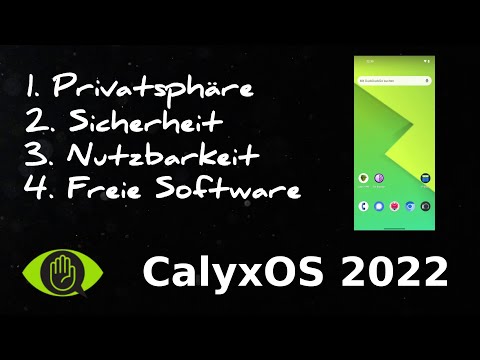 CalyxOS: Privatsphäre und Sicherheit fürs Smartphone - Vorstellung 2022