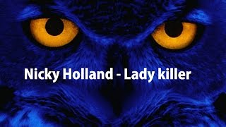 Nicky Holland - Lady killer