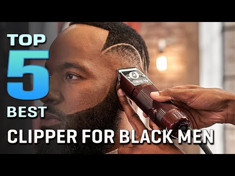 Top 5 Best Clippers for Black Men [Review 2023] -...