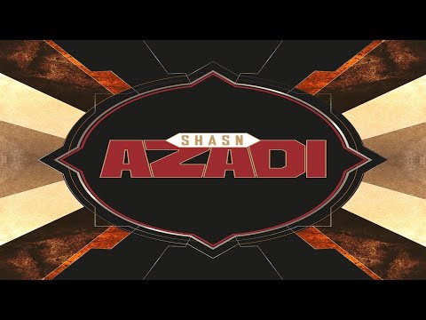SHASN: Azadi - Discussion