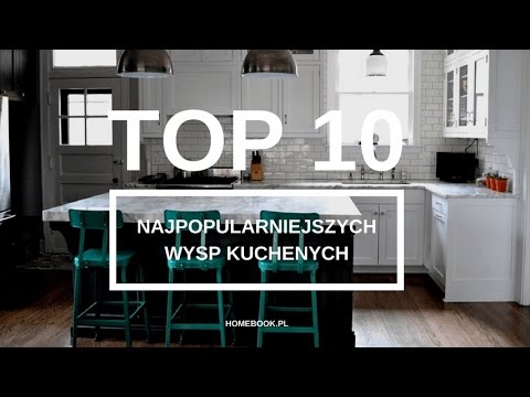 Najpopularniejsze wyspy kuchenne | TOP 10 |