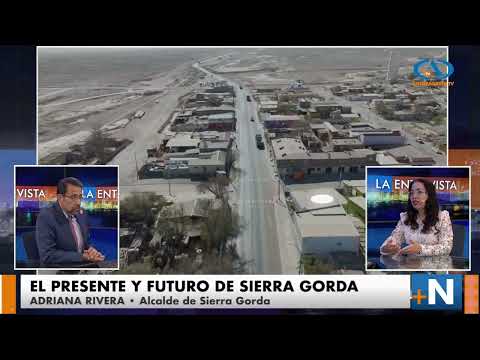 Entrevista a Adriana Rivera, Alcaldesa de Sierra Gorda