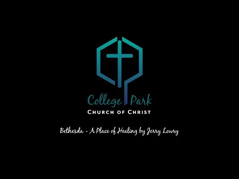 Bethesda - A Place of Healing by Jerry Lowry