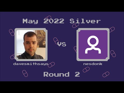 DrMC Speed Monthly May 2022 Silver Bracket - DaveSmithSays vs Nesdonk - Round 2