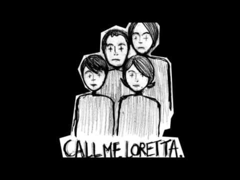 Call me Loretta - Half truth