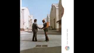 Pink Floyd - Have a Cigar/Wish You Were Here
