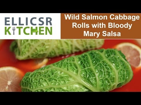 Wild Salmon Cabbage Rolls with Bloody Mary Salsa