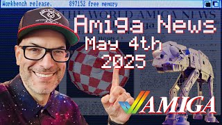 New Amiga Store in USA, PPC FPGA, New Music & More Commodore Amiga News May 4th, 2025 w/ Amiga Bill