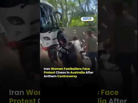 Iran Women’s Football Team Controversy in Australia | Players Refuse Anthem