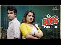 A Date With Boss Part 18 Ravi Siva Teja Viraajitha Infinitum Media