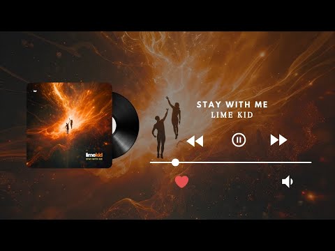 Lime Kid - Stay With Me