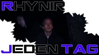 RHYNIR - Jeden Tag (MUSIKVIDEO 2013)