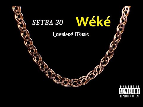 SETBA 30 - Wéké (Audio Officiel)#ServéCafé