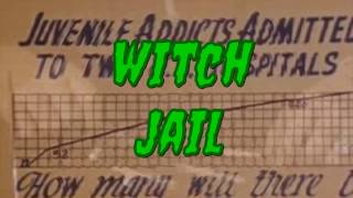 Witch Jail  in TEENACIDE