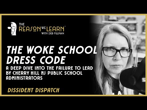 The Woke School Dress Code: the Failure to Lead by Cherry Hill NJ Public School Administrators