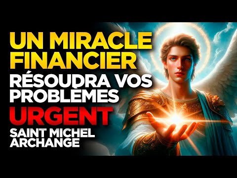 SAINT MICHAEL THE ARCHANGEL | A FINANCIAL MIRACLE WILL SOLVE YOUR PROBLEMS