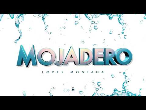 Lopez Montana - Mojadero (Prod. Naartje)