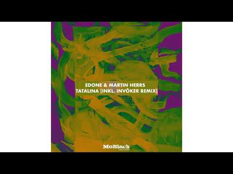 EdOne & Martin HERRS - Tatalina (INVŌKER Remix) *Premiere [MoBlack Records]