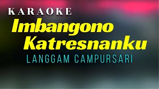 Download lagu Imbangono Katresnanku Karaoke Langgam Campursari mp3