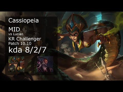 Cassiopeia Mid vs Lucian - KR Challenger 8/2/7 Patch 10.10 Gameplay