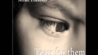 Tears for them by Mike Hassan (Feat. Laura Prescott and Georgia Drew)