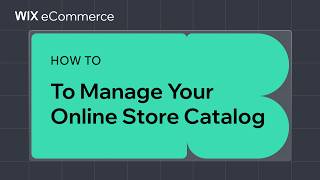 How to manage your Online Store catalog