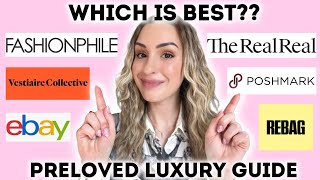 PRELOVED LUXURY BAGS & GOODS: ULTIMATE GUIDE TO THE BEST SITES | PROS/CONS, TIPS, HOW TO AVOID FAKES