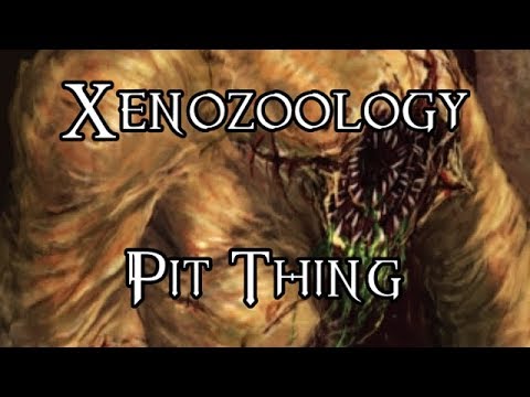 Xenozoology: Pit Thing - 40K Theories